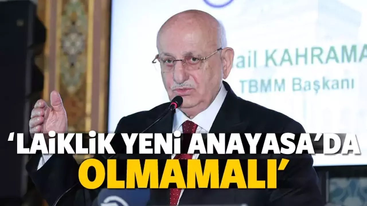 İsmail kahraman tbmm başkanı ve laiklik ve şeriatçı dayatma